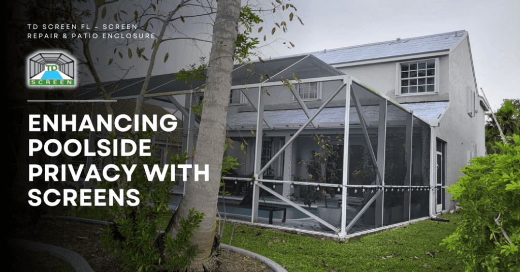 Enhancing Poolside Privacy with Screens