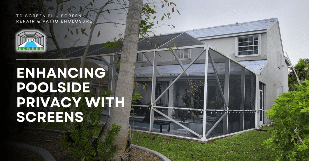 Enhancing Poolside Privacy with Screens