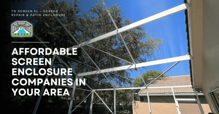 Affordable Screen Enclosure Companies in Your Area