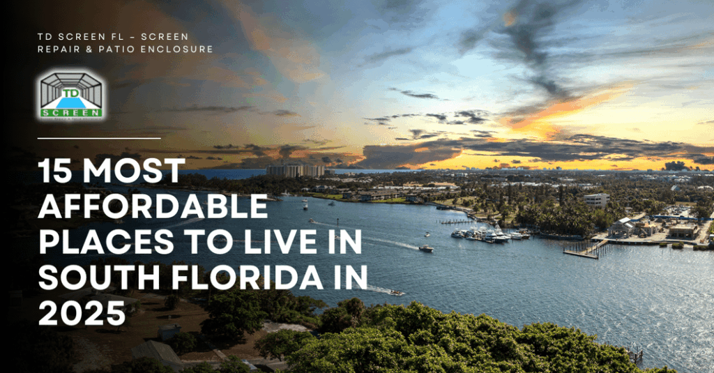 15 Most Affordable Places to Live in South Florida in 2025