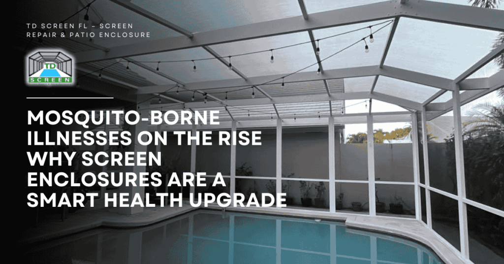 Why Screen Enclosures Are a Smart Health Upgrade