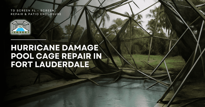 Hurricane Damage Pool Cage Repair in Fort Lauderdale