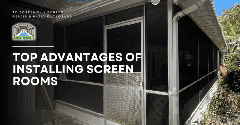 Top Advantages of Installing Screen Rooms