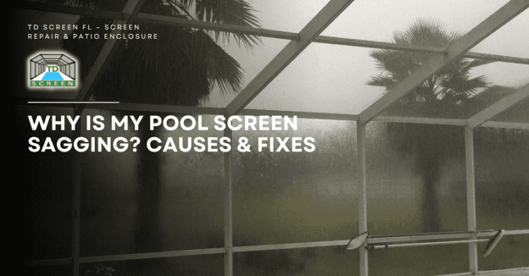Blog 29 Why Is My Pool Screen Sagging Causes & Fixes